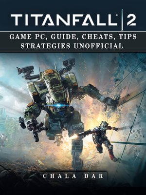 cover image of Titanfall 2 Unofficial Game Guide